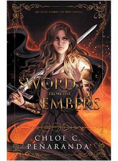 Buy A Sword From The Embers By Penaranda, Chloe C. Paperback in UAE