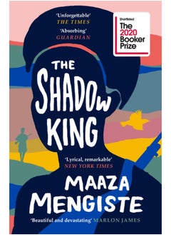 Buy The Shadow King : SHORTLISTED FOR THE BOOKER PRIZE 2020 in Saudi Arabia