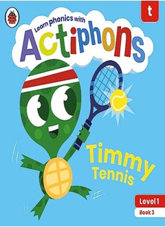 اشتري Actiphons Level 1 Book 3 Timmy Tennis: Learn phonics and get active with Actiphons! في الامارات