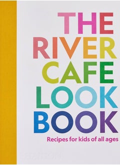 Buy The River Cafe Look Book : Recipes for Kids of all Ages in Saudi Arabia