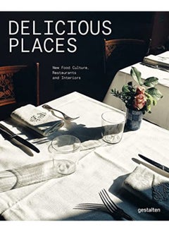 Buy Delicious Places New Food Culture Restaurants And Interiors By Gestalten Hardcover in UAE