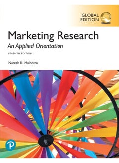 اشتري Marketing Research: An Applied Orientation, Global Edition في الامارات