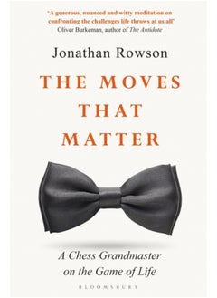 اشتري The Moves that Matter : A Chess Grandmaster on the Game of Life في السعودية