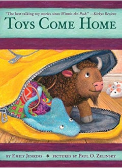 اشتري Toys Come Home Being The Early Experiences Of An Intelligent Stingray A Brave Buffalo And A Brand by Jenkins, Emily - Zelinsky, Paul O. Paperback في الامارات