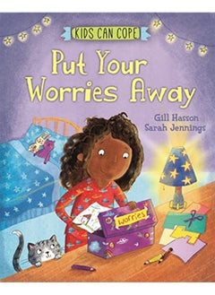 اشتري Kids Can Cope Put Your Worries Away By Jennings, Sarah - Hasson, Gill Paperback في الامارات