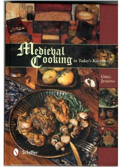 اشتري Medieval Cooking in Today's Kitchen في الامارات