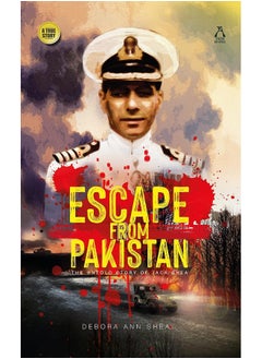 Buy Escape from Pakistan: The untold story of Jack Shea in UAE