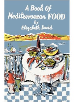 اشتري A Book Of Mediterranean Food في الامارات