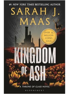 اشتري Kingdom Of Ash From The 1 Sunday Times Bestselling Author Of A Court Of Thorns And Roses في الامارات