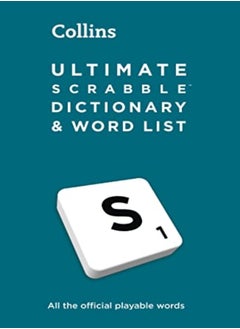 اشتري Ultimate Scrabble Tm Dictionary And Word List All The Official Playable Words Plus Tips And Stra by Collins Scrabble Hardcover في الامارات