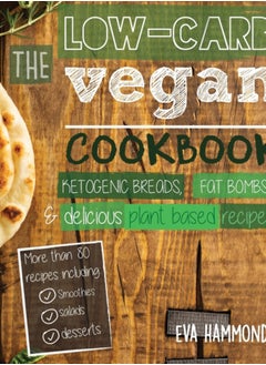 Buy The Low Carb Vegan Cookbook : Ketogenic Breads, Fat Bombs & Delicious Plant Based Recipes : 1 in UAE