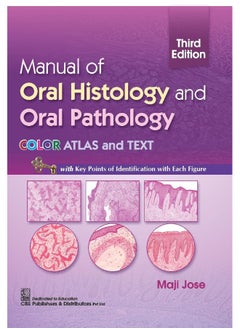 Buy Manual Of Oral Histology And Oral Pathology Color Atlas And Text 3Ed (Pb 2022) in UAE