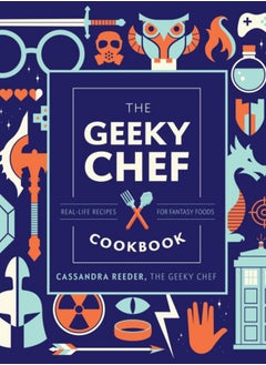 اشتري The Geeky Chef Cookbook : Real-Life Recipes for Fantasy Foods Volume 4 في الامارات