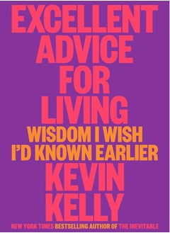 Buy Excellent Advice for Living: Wisdom I Wish I’d Known Earlier in Egypt