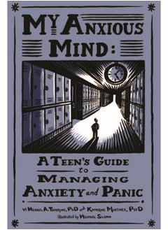 Buy My Anxious Mind : A Teen's Guide to Managing Anxiety and Panic in Saudi Arabia