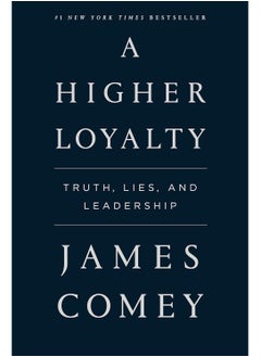 Buy A Higher Loyalty: Truth, Lies, and Leadership in UAE