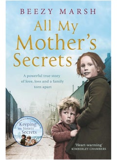 Buy All My Mother's Secrets: A Powerful True Story of Love, Loss and a Family Torn Apart in UAE