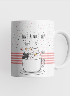 Buy Have a Nice Day coffee mug and kittens 11Oz in Saudi Arabia