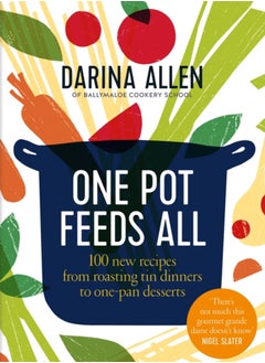 Buy One Pot Feeds All : 100 new recipes from roasting tin dinners to one-pan desserts in Saudi Arabia