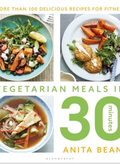 اشتري Vegetarian Meals in 30 Minutes : More than 100 delicious recipes for fitness في السعودية