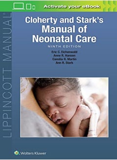 Buy Cloherty And Starks Manual Of Neonatal Care by Hansen, Anne R. - Stark, Dr. Ann R. - Eichenwald, Dr. Eric C - Martin, Dr. Camilia R Paperback in UAE