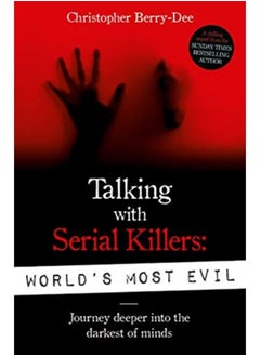 اشتري Talking With Serial Killers: World's Most Evil في السعودية