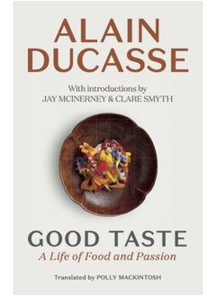 اشتري Good Taste : A Life of Food and Passion في الامارات