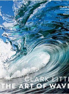 اشتري Clark Little : The Art of Waves في الامارات