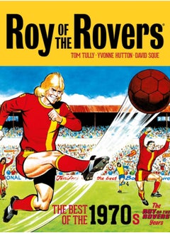 Buy Roy of the Rovers: The Best of the 1970s - The Roy of the Rovers Years : 4 in Saudi Arabia