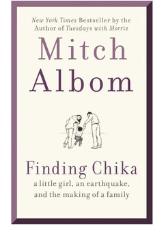 Buy Finding Chika: A Little Girl, an Earthquake, and the Making of a Family in UAE