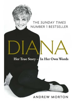 اشتري Diana: Her True Story - In Her Own Words : The Sunday Times Number-One Bestseller في السعودية