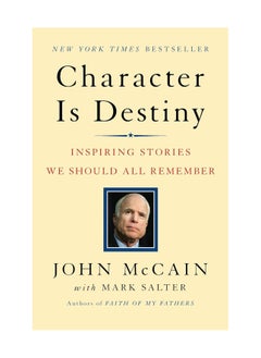 Buy Character Is Destiny Inspiring Stories We Should All Remember Paperback in UAE