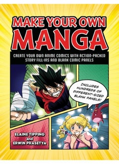 Buy Make Your Own Manga : Create Your Own Anime Comics with Action-Packed Story Fill-Ins and Blank Comic Panels in UAE