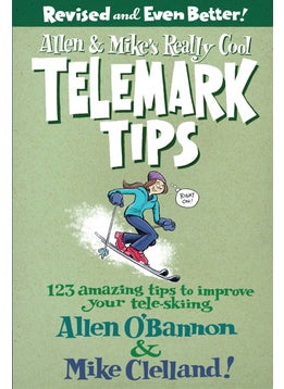 Buy Allen & Mike's Really Cool Telemark Tips, Revised and Even Better! in UAE