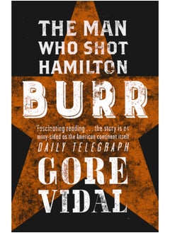 اشتري Burr : The Man Who Shot Hamilton في الامارات