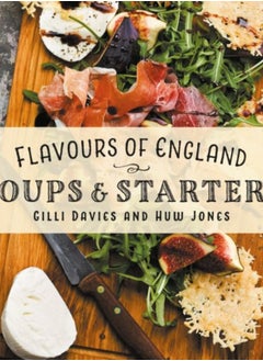 اشتري Flavours of England: Soups and Starters : 3 في الامارات