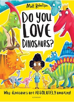 اشتري Do You Love Dinosaurs? في الامارات