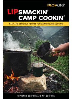 Buy Lipsmackin' Camp Cookin' : Easy and Delicious Recipes for Campground Cooking in UAE