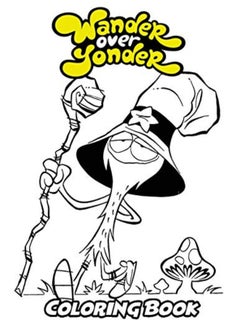 اشتري Wander Over Yonder Coloring Book: Coloring Book for Kids and Adults, Activity Book with Fun, Easy, a في الامارات