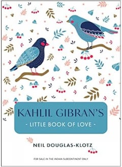 Buy Kahlil Gibran's Little Book of Love by Kahlil gibr in UAE