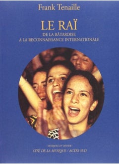 Buy Le Raï : De la bâtardise à la reconnaissance internationale (inclus un CD) in UAE