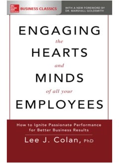 Buy Engaging the Hearts and Minds of All Your Employees: How to Ignite Passionate Performance for Better Business Results in Egypt