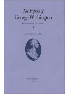 اشتري The Papers of George Washington v.1; Revolutionary War Series;June-Sept.1775 في الامارات