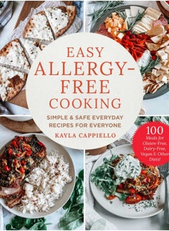 اشتري Easy Allergy-Free Cooking : Simple & Safe Everyday Recipes for Everyone في السعودية