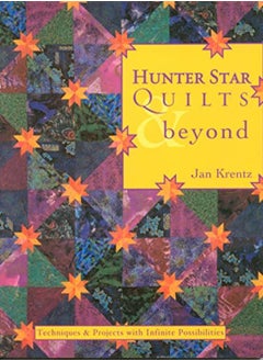 اشتري Hunter Star Quilts & beyond: Techniques & Projects with Infinite Possibilities في الامارات