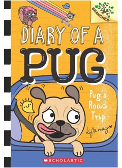 Buy Diary of a Pug #7: Pugs Road Trip (A Branches Book) in UAE