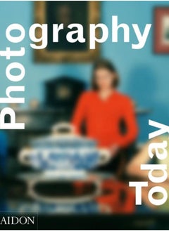 اشتري Photography Today : A History of Contemporary Photography في الامارات