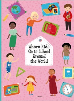 اشتري Where Kids Go to School Around the World في السعودية