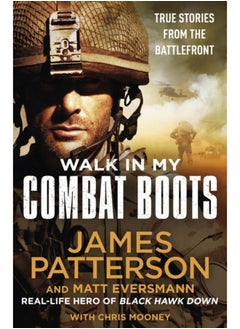 اشتري Walk in My Combat Boots : True Stories from the Battlefront في السعودية