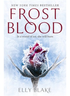 اشتري Frostblood: the epic New York Times bestseller : The Frostblood Saga Book One في السعودية